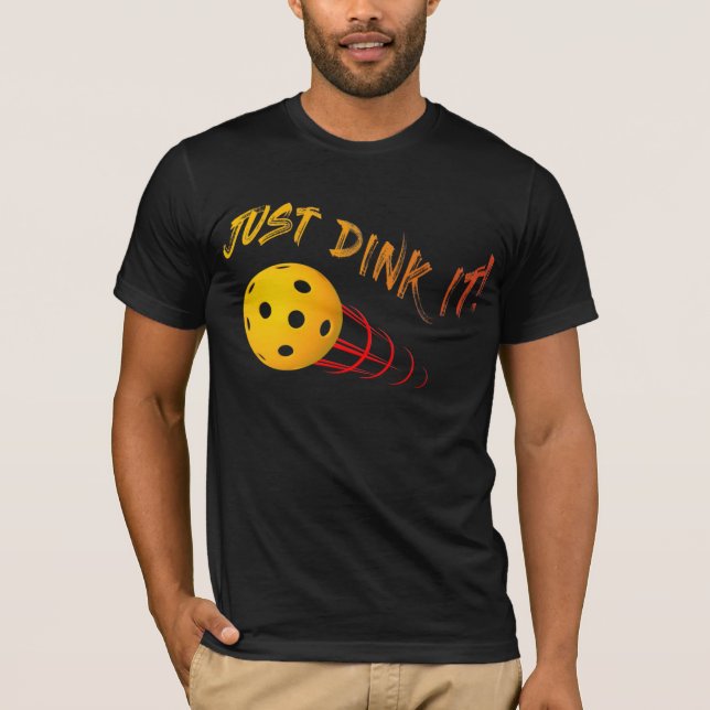 T-shirt Dinez-Le Juste - Drôle De Pickleball (Devant)
