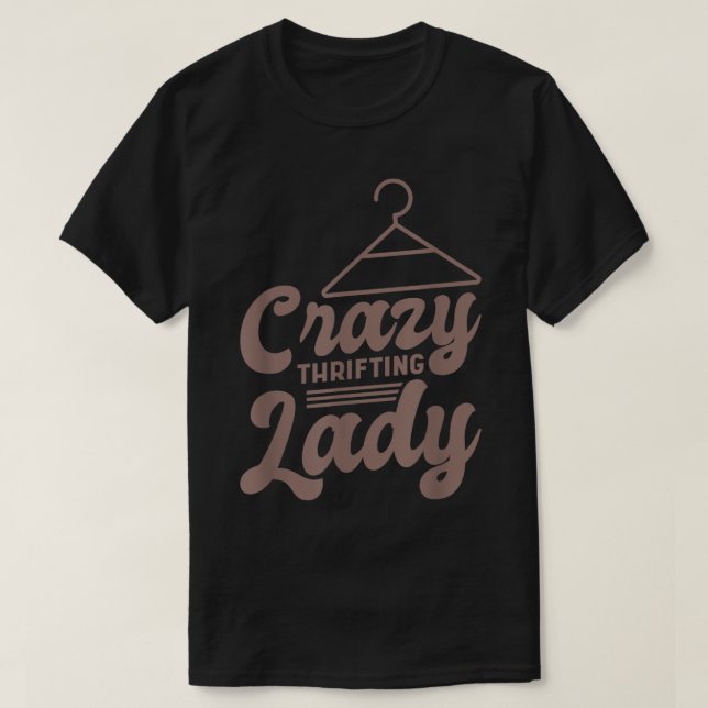T-shirt Dingue Dame de Thrifting, Thrifting Thrifter et Th (Design devant)