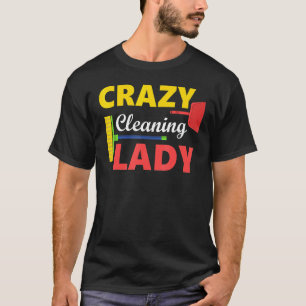 T-shirt Dingue Nettoyage Lady Ménagères Nettoyage Dames