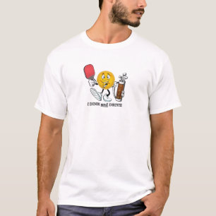 T-shirt Dink and Drive (pickleball/golf)