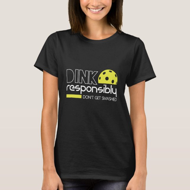 T-shirt Dink de manière responsable (Devant)