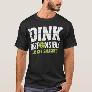 T-shirt Dink de manière responsable ou vous ferez des rava