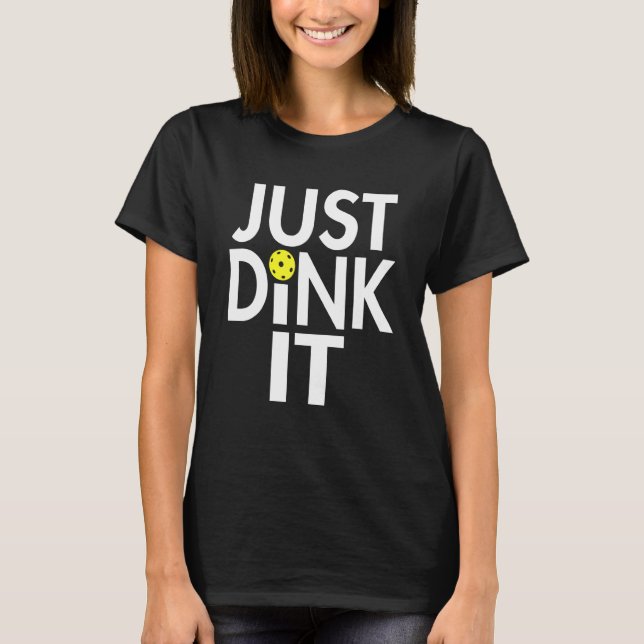 T-shirt Dink It For Pickle Ball Player For Black (Devant)