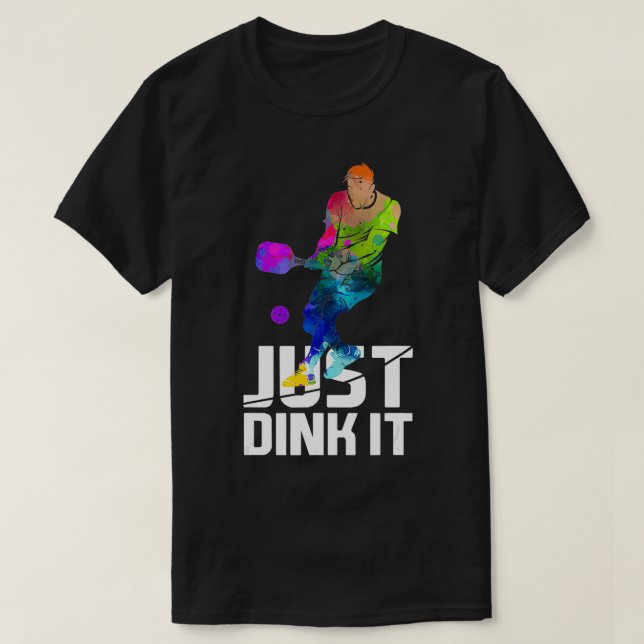 T-shirt Dink it it Funny Pickleball Cadeau Aquarelle (Design devant)