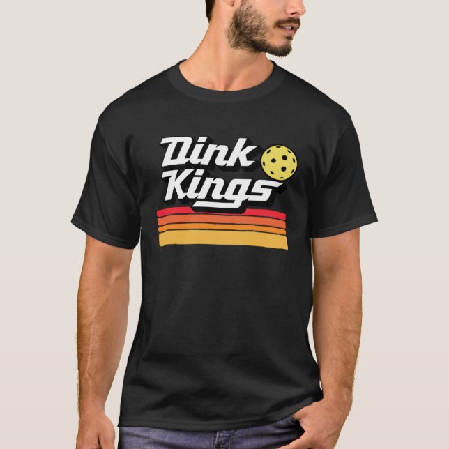 T-shirt Dink Kings  Cute Pickleball Team 80s Pickle Ball R (Devant)