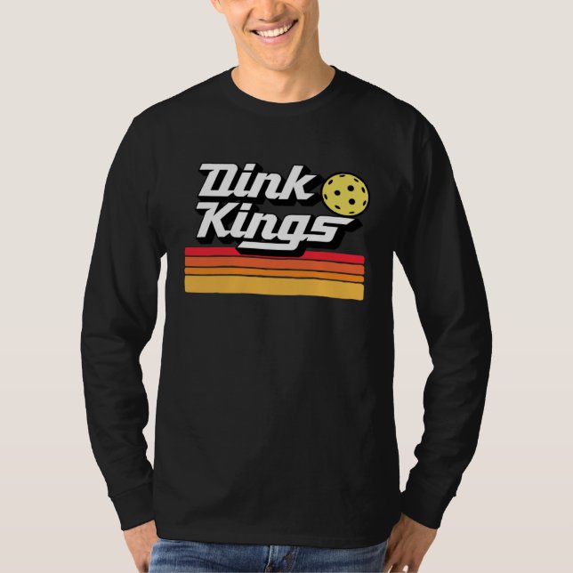 T-shirt Dink Kings  Cute Pickleball Team 80s Pickle Ball R (Devant)
