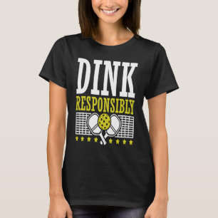 T-shirt Dink Responsable Pickleball Paddle Sport Jeu Pla