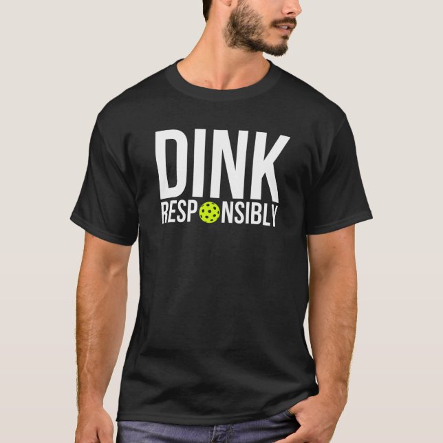 T-shirt Dink Responsable Pickleball Pickler Player P (Devant)