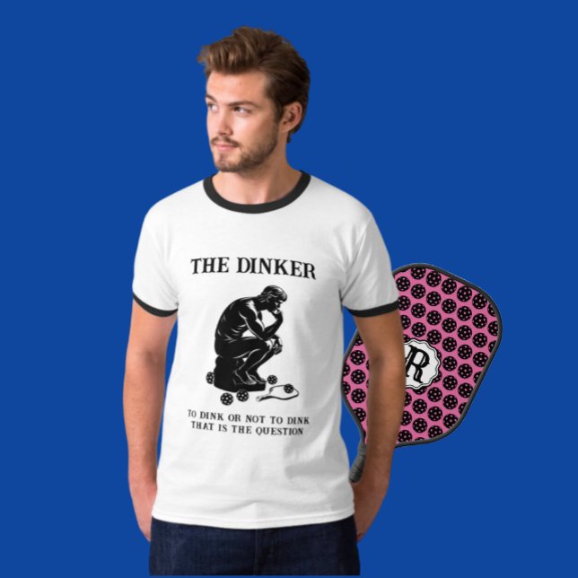 T-shirt Dinker Thinker Personnalisé Funny Pickleball (He's the thinking man's Dinker!)
