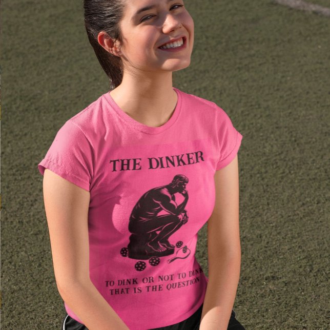 T-shirt Dinker Thinker Personnalisé Funny Pickleball (Is it the Thinker? No it's the Dinker...in Pink!)