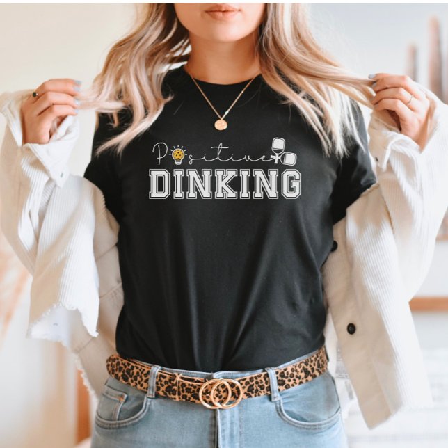 T-shirt Dinking Positif Funny Pickleball Dit (Créateur téléchargé)