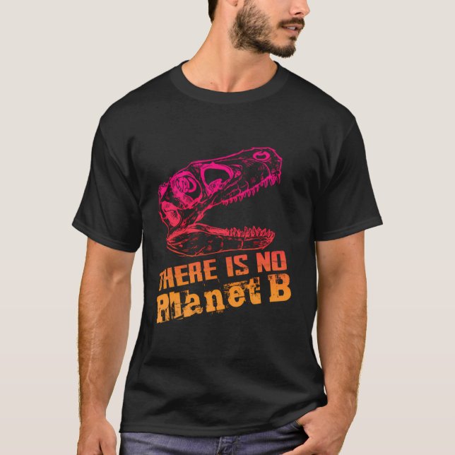 T-shirt Dino Il N'Y A Pas De Planète B - Le Changement Cli (Devant)