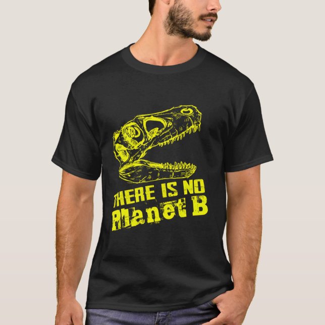 T-shirt Dino Il N'Y A Pas De Planète B - Le Changement Cli (Devant)