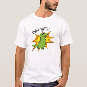 T-shirt Dino-mite Funny TRex Dinosaur Pun