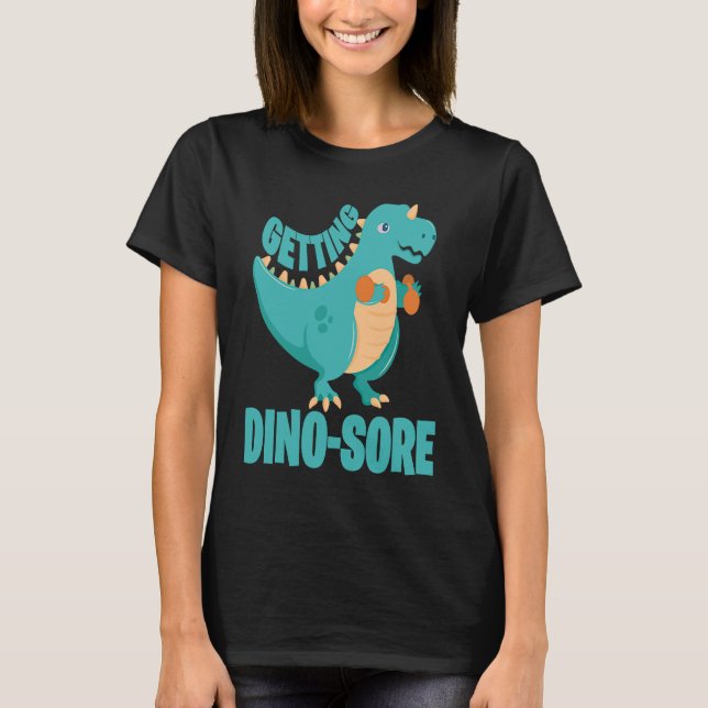 T-shirt Dino Sore Muscle Soreness Dinosaur Fitness (Devant)
