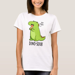 T-shirt Dino-sour Funny Dinosaur Pun