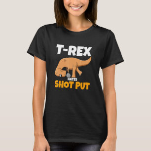 T-shirt Dino Thrower Rex Hates Shot Put Track Et Field