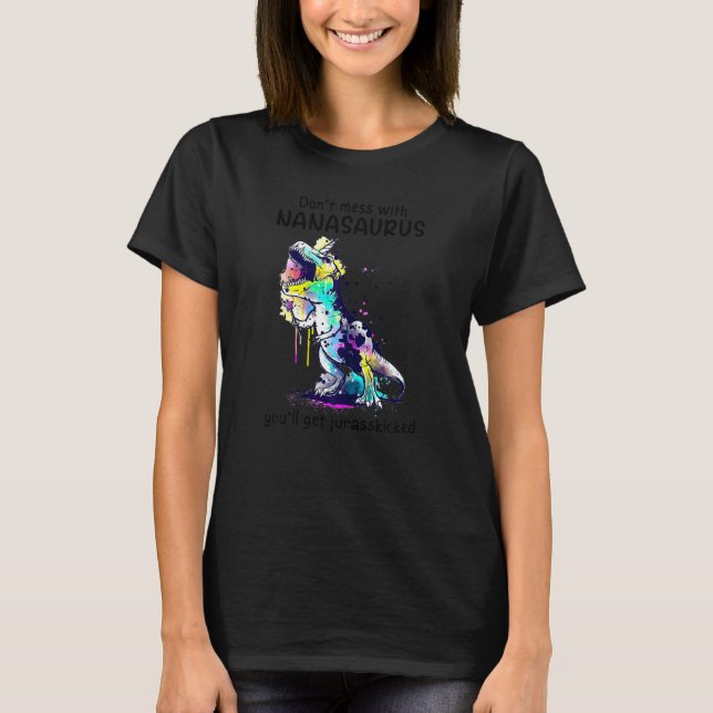 T-shirt Dinosaur Dont Les Femmes Mess Avec Nanasaurus Mère (Devant)