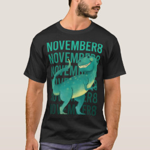 T-shirt Dinosaur drôle - 8 Novembre 8 08