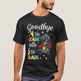 T-shirt Dinosaur élève senior Au revoir 4e année Bonjour 5