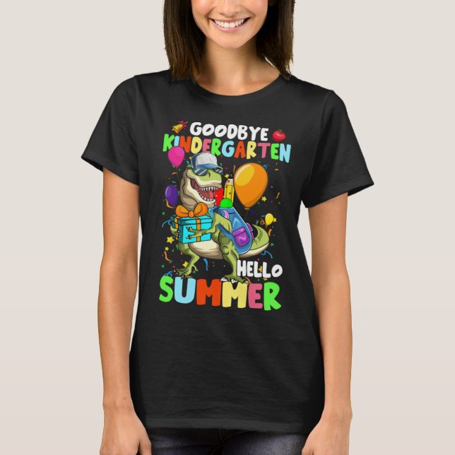 T-shirt Dinosaur Goodbye Kindergarten Hello Summer Graduat (Devant)