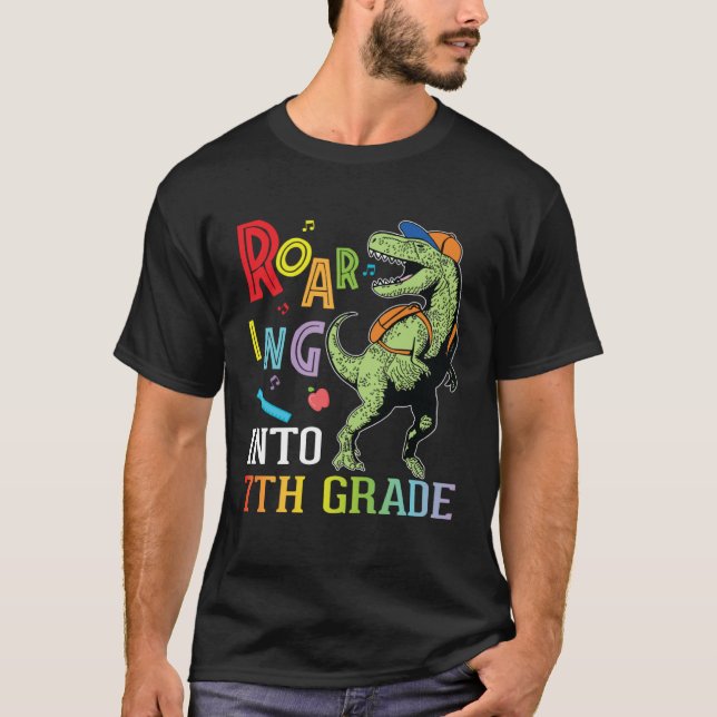 T-shirt Dinosaur Student Roaring Into 7th Grade First Day  (Devant)