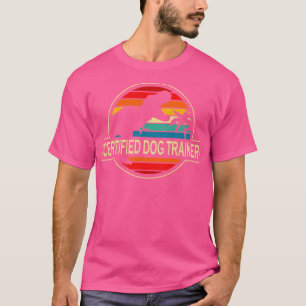 T-shirt Dinosaure Dinosaur, Entraîneur Certifié De Chiens