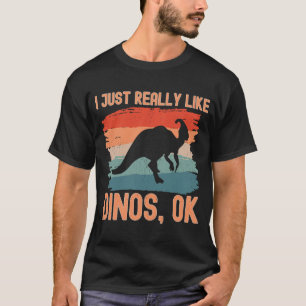 T-shirt Dinosaure  J'aime vraiment les dinosaures Ok  2
