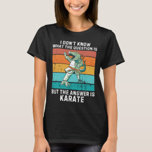 T-shirt Dinosaure Je ne sais pas La question est la répons
