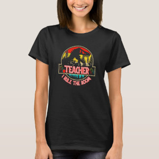T-shirt Dinosaure je règne sur la salle Professeur d'école