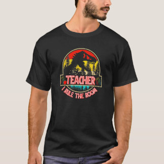 T-shirt Dinosaure je règne sur la salle Professeur d'école