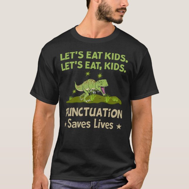 T-shirt Dinosaure Mange Ponctuation Enfants Sauve des vies (Devant)