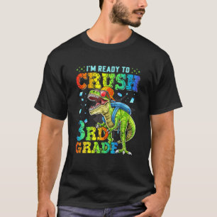 T-shirt Dinosaures de 3e année Je suis prêt à écraser l'éq