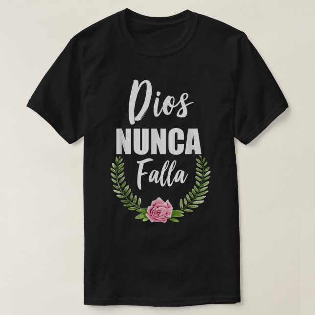 T-shirt Dios Nunca Falla Bible chrétienne espagnole (Design devant)