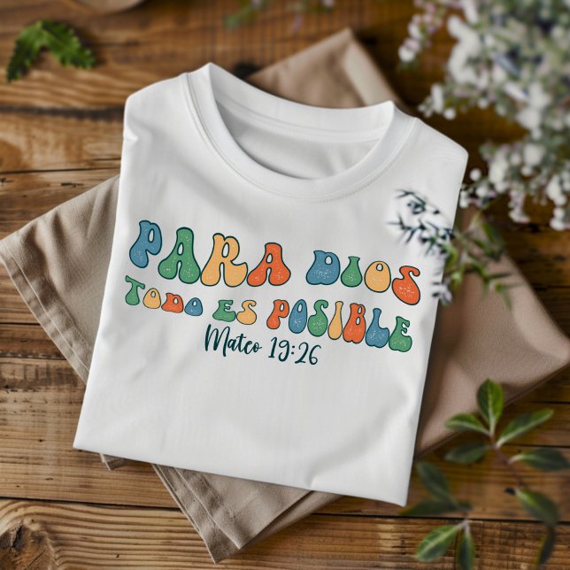 T-shirt Dios Todo Es Peut Être Déchiré Espagnol Chrétien (Créateur téléchargé)