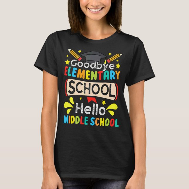 T-shirt Diplômé au revoir élémentaire Hello Middle School  (Devant)