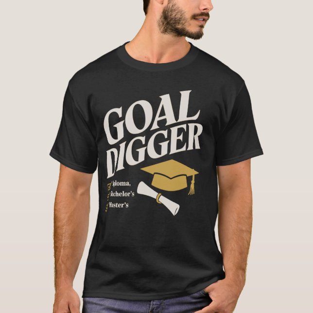 T-shirt Diplômé de Master Inspirant Goal Digger (Devant)