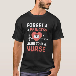 T-shirt Diplômée Infirmière Oublier Princesse Je Veux Êtr