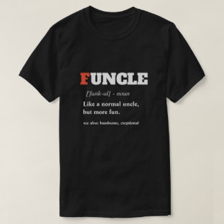 T-shirt Dire amusant - L'oncle Funny