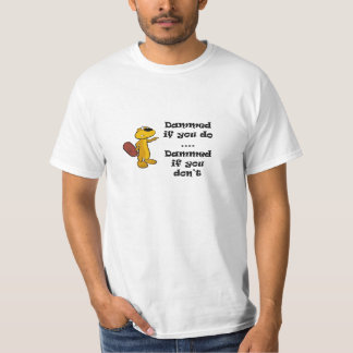 T-shirt Dire de castor