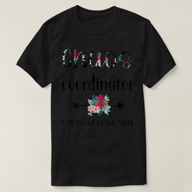 T-shirt Dire de nursing coordinateur de chaos (Design devant)