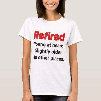 T-shirt Dire drôle de retraite