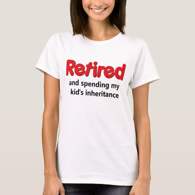 T-shirt Dire drôle de retraite (Devant)