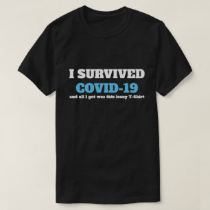 T-shirt Dire drôle - J'ai survécu 19 Coronavirus