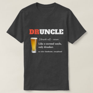 T-shirt Dire drôle - Oncle fou de Drunny