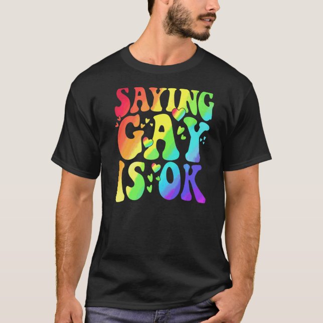 T-shirt Dire Gay Est D'Accord Lgbt Ally Transgender Right  (Devant)