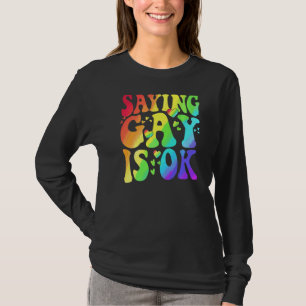 T-shirt Dire Gay Est D'Accord Lgbt Ally Transgender Right 