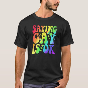 T-shirt Dire Gay Est D'Accord Lgbt Ally Transgender Right 
