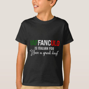 T-shirt Dire jour avoir italien Vaffanculo