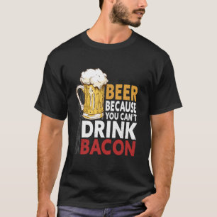 T-shirt Dire la bière parce qu'on ne peut pas boire de con